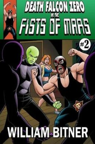 Cover of Death Falcon Zero Vs the Fists of Mars