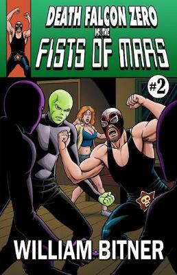Book cover for Death Falcon Zero Vs the Fists of Mars