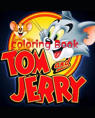 Book cover for Tom and Jerry Coloring