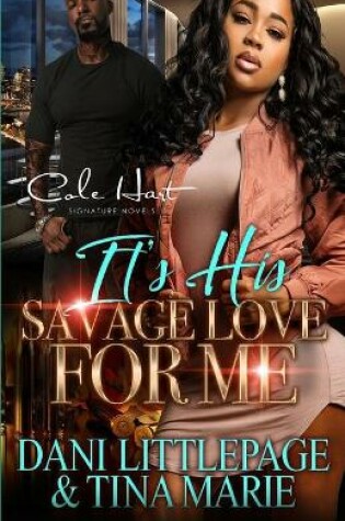 Cover of It's His Savage Love For Me