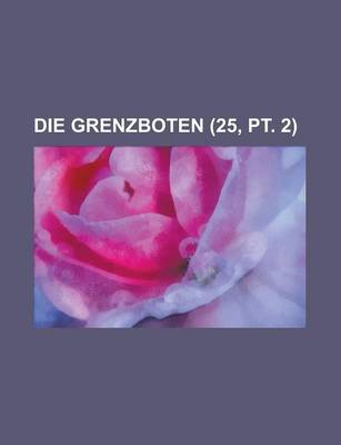 Book cover for Die Grenzboten (25, PT. 2)