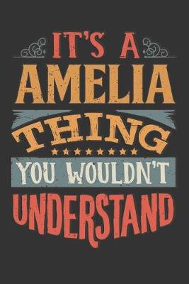 Book cover for Its A Amelia Thing You Wouldnt Understand