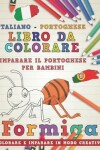 Book cover for Libro Da Colorare Italiano - Portoghese. Imparare Il Portoghese Per Bambini. Colorare E Imparare in Modo Creativo