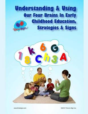 Book cover for Understanding & Using Our Four Brains In Early Childhood Education