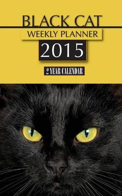 Book cover for Black Cat Weekly Planner 2015