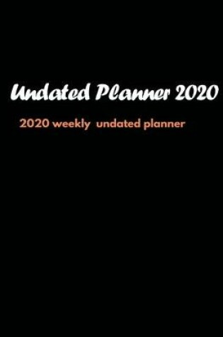 Cover of Undated Planner 2020