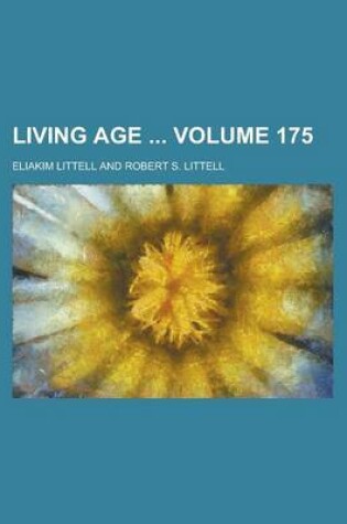 Cover of Living Age Volume 175