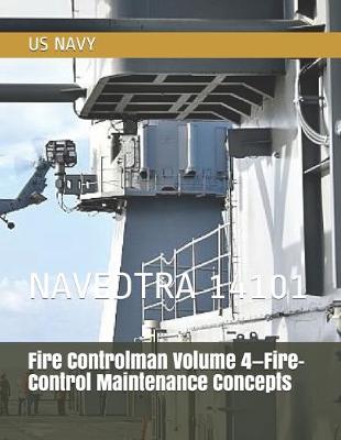 Book cover for Fire Controlman Volume 4-Fire-Control Maintenance Concepts