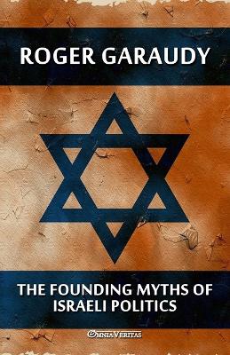 Book cover for The Founding Myths of Israeli Politics