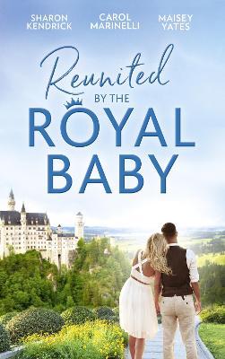 Book cover for Reunited By The Royal Baby