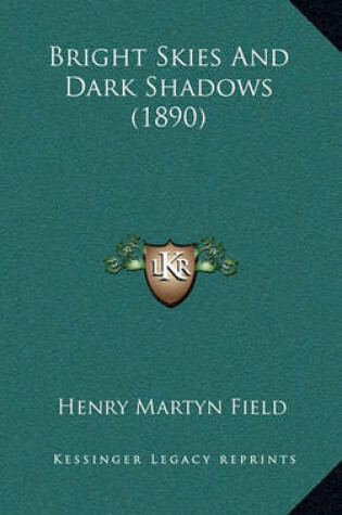 Cover of Bright Skies and Dark Shadows (1890)