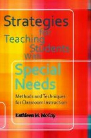 Cover of Strategies for Teaching Students with Special Needs