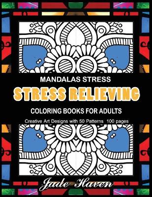 Book cover for Mandalas Stress Relieving Coloring Books for Adults