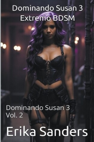 Cover of Dominando Susan 3. Extremo BDSM