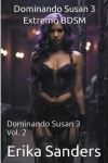 Book cover for Dominando Susan 3. Extremo BDSM