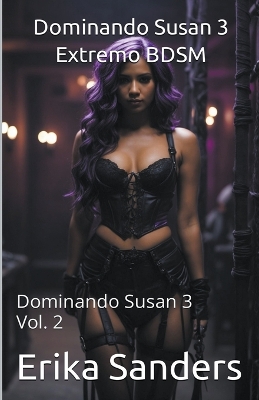 Book cover for Dominando Susan 3. Extremo BDSM