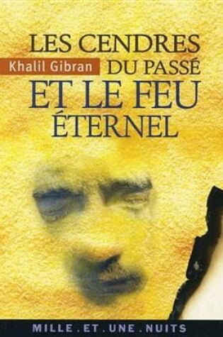 Cover of Les Cendres Du Passe Et Le Feu Eternel
