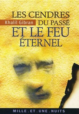 Book cover for Les Cendres Du Passe Et Le Feu Eternel
