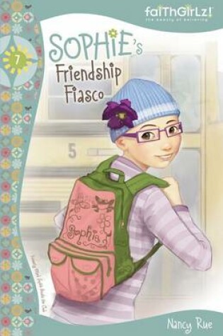 Cover of Sophie's Friendship Fiasco