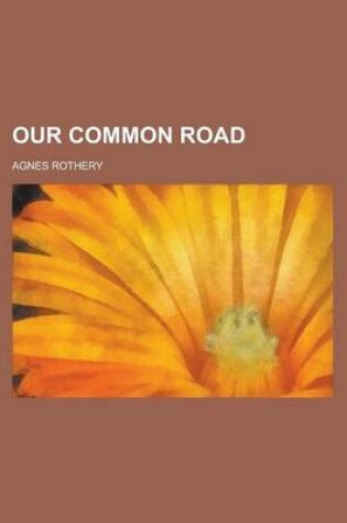 Cover of Our Common Road