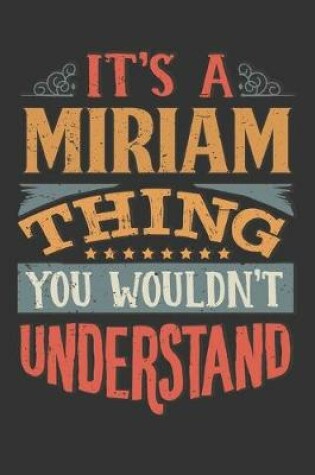 Cover of Its A Miriam Thing You Wouldnt Understand