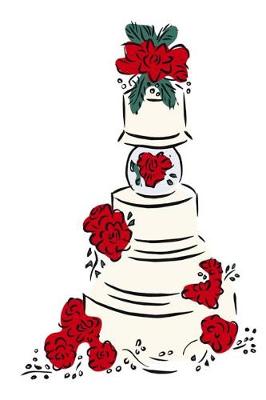 Cover of Wedding Journal Wedding Cake Red Flowers