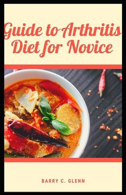 Book cover for Guide to Arthritis Diet For Novice