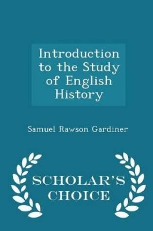 Cover of Introduction to the Study of English History - Scholar's Choice Edition