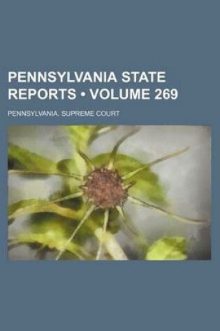 Cover of Pennsylvania State Reports (Volume 269)