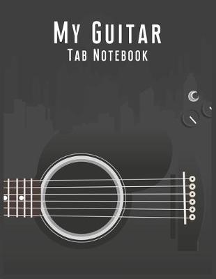 Book cover for My Guitar Tab Notebook