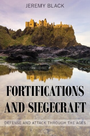 Cover of Fortifications and Siegecraft