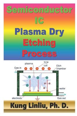 Cover of Semiconductor IC Plasma Dry Etching Process