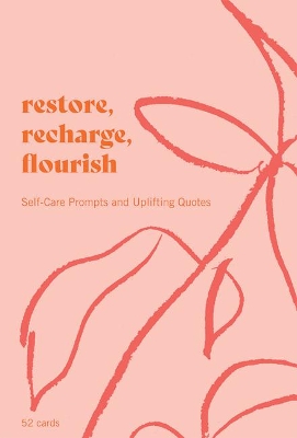 Book cover for Restore, Recharge, Flourish - 52 Cards