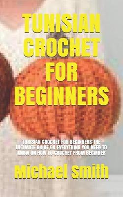 Book cover for Tunisian Crochet for Beginners