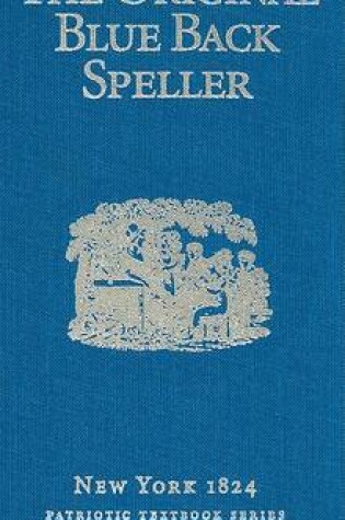 Cover of The Original Blue Back Speller