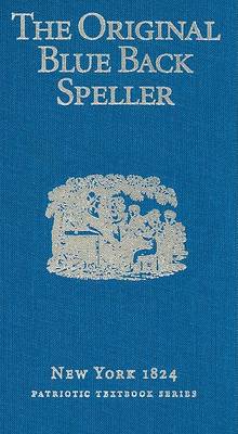 Book cover for The Original Blue Back Speller