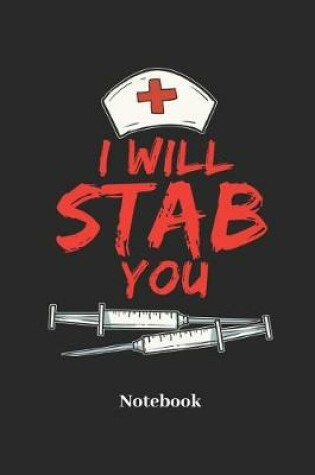 Cover of I Will Stab You Notebook