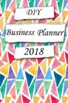 Book cover for DIY Business Planner 2018