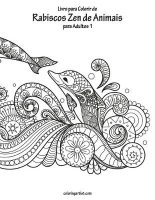 Book cover for Livro para Colorir de Rabiscos Zen de Animais para Adultos 1