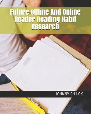 Book cover for Future offline And Online Reader Reading Habit Research