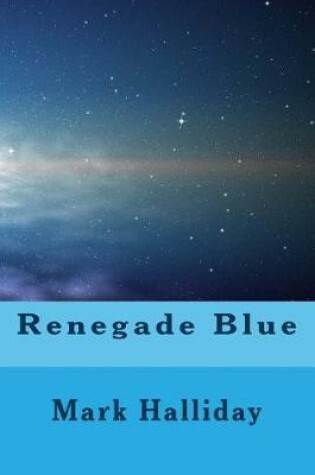 Cover of Renegade Blue