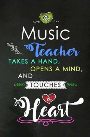 Cover of A Music Teacher takes a Hand and touches a Heart