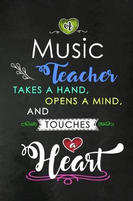 Book cover for A Music Teacher takes a Hand and touches a Heart