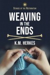 Book cover for Weaving In The Ends