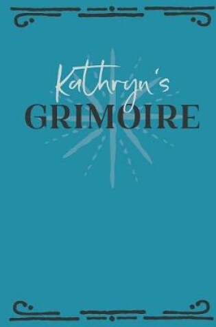 Cover of Kathryn's Grimoire