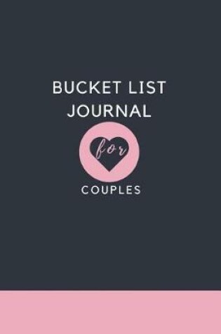 Cover of Bucket List Journal For Couples