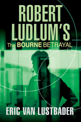 Cover of Robert Ludlum's The Bourne Betrayal