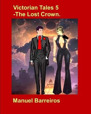 Book cover for Victorian Tale 5 - The Lost Crown.