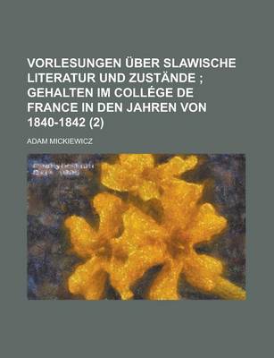 Book cover for Vorlesungen Uber Slawische Literatur Und Zustande (2)