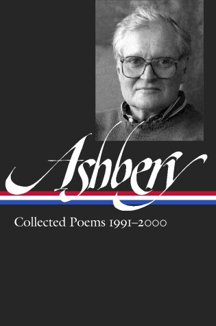 Cover of John Ashbery: Collected Poems 1991-2000
